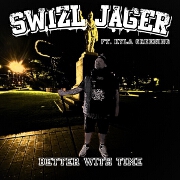 Better With Time by Swizl Jager feat. Kyla Greening