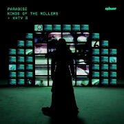 Paradise by Kings Of The Rollers And Katy B