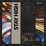 Stay High by Diplo And HUGEL feat. Julia Church