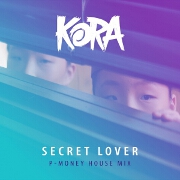 Secret Lover (P-Money House Mix) by KORA