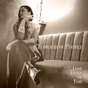 Lose Track Of Time by Tomorrow People