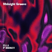 Midnight Groove by Ella Monnery And P-Money