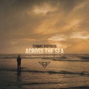 Across The Sea by Thomas Brothers