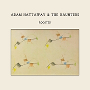 Rooster by Adam Hattaway And The Haunters