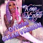 Keep Dat Ni**a by Icandy