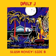 Slush Honey: Side B EP by Daily J