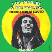 Could You Be Loved? by Bob Marley And The Wailers
