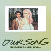 Our Song by Anne-Marie And Niall Horan