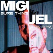Sure Thing (Sped Up) by Miguel