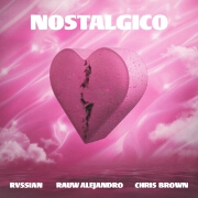 Nostálgico by Rvssian, Rauw Alejandro And Chris Brown