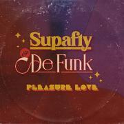 Pleasure Love by Supafly And De Funk