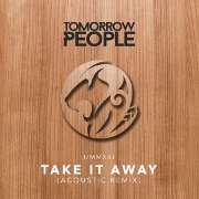 Take It Away (Acoustic Remix) by Tomorrow People
