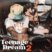 Teenage Dream 2 by Kidd G And Lil Uzi Vert