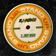 Stand Up by Kanine feat. Emily Makis