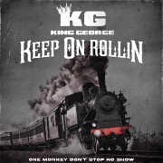 Keep On Rollin by King George