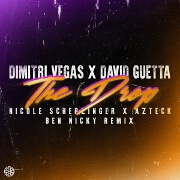 The Drop (Ben Nicky Remix) by Dimitri Vegas, David Guetta, Nicole Scherzinger And Azteck