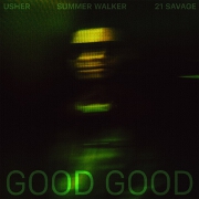 Good Good by Usher, 21 Savage And Summer Walker