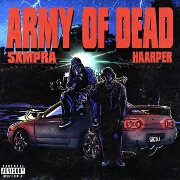 Army Of Dead by SXMPRA And HAARPER