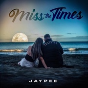 Miss The Times by Jaypee