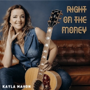 Right On The Money by Kayla Mahon