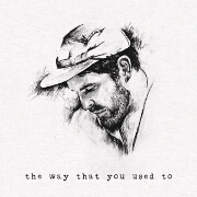 The Way That You Used To by Dan Sharp