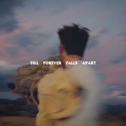 Till Forever Falls Apart by Ashe And FINNEAS