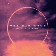 Too Far Gone by Sly Chaos And Ella Monnery