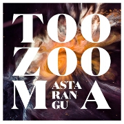 Too-Zooma by Asta Rangu