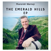 The Emerald Hills EP by Warwick Murray
