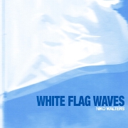 White Flag Waves by Niko Walters