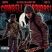 Cowbell Warriors! by SXMPRA feat. Ski Mask The Slump God