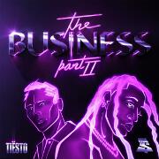 The Business Pt. II by Tiësto And Ty Dolla $ign