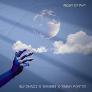 Right Of Way by Sly Chaos, Shivers And Timmy Porter