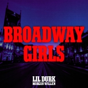 Broadway Girls by Lil Durk feat. Morgan Wallen