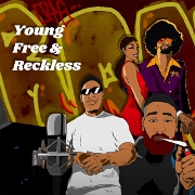 Young Free & Reckless by The 046