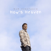 How's Heaven? by Sam Heselwood