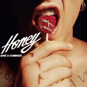 Honey (Are U Coming?) by Måneskin