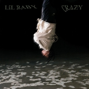 Crazy by Lil Baby