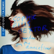 Murder On The Dancefloor (David Guetta Remix) by Sophie Ellis-Bextor