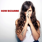 How Bizarre by Reb Fountain