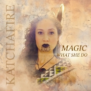 Magic (What She Do) (Acoustic) by Katchafire