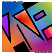 True Colours, New Colours: The Songs Of Split Enz