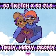Truly, Madly, Deeply by DJ Twitch And DJ FLe
