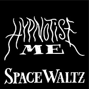 Hypnotise Me by Space Waltz