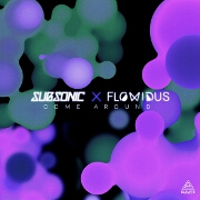 Come Around by Subsonic And Flowidus