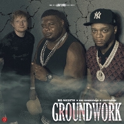 Groundwork by Big Narstie, Ed Sheeran And Papoose