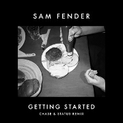 Getting Started (Chase & Status Remix) by Sam Fender