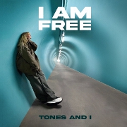 I Am Free by Tones And I