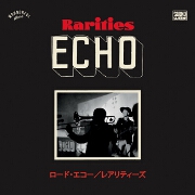 Rarities 2010 - 2020: Japanese Tour Singles by Lord Echo