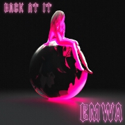 Back At It by EMWA
